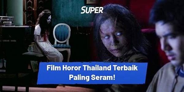Film Horor Thailand Apa Saja?